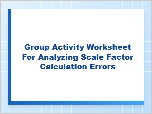 Analyzing Scale Factor Calculation Errors in Group Worksheets