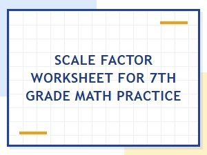 Understanding the Scale Factor in 7th Grade Math